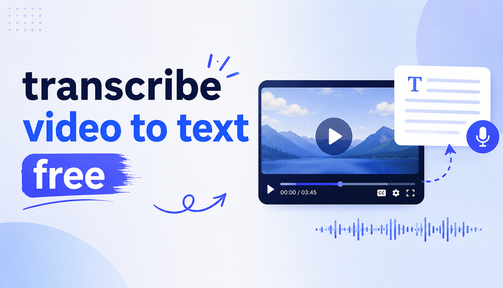 [Guide] How to Transcribe Video to Text for Free and Easily