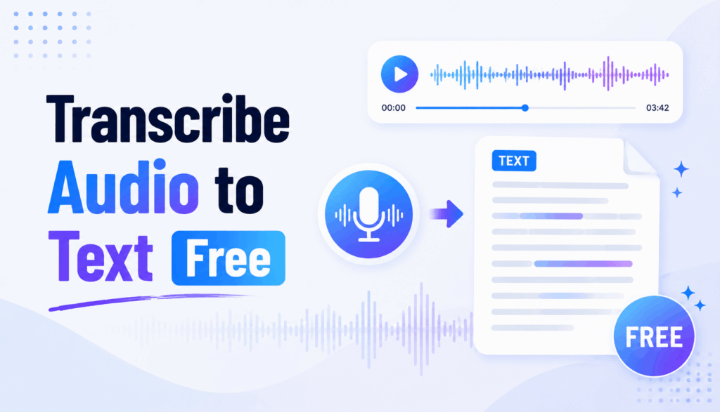 blog-transcribe-audio-to-text-free Transcribe audio to text free
