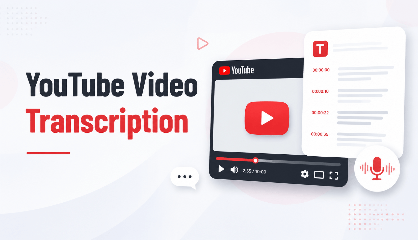 YouTube Video Transcription – How To Get Transcript of YouTube Video